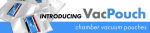 Introducing VacPouch