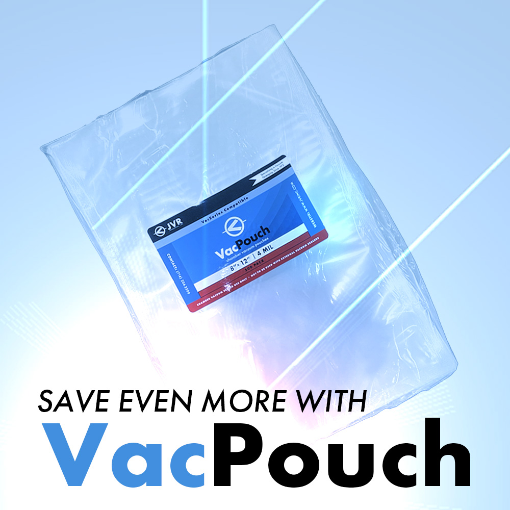 Save Even More with VacPouch!