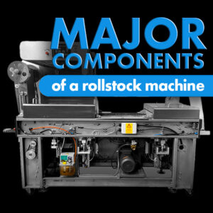Major Components of a rollstock machine