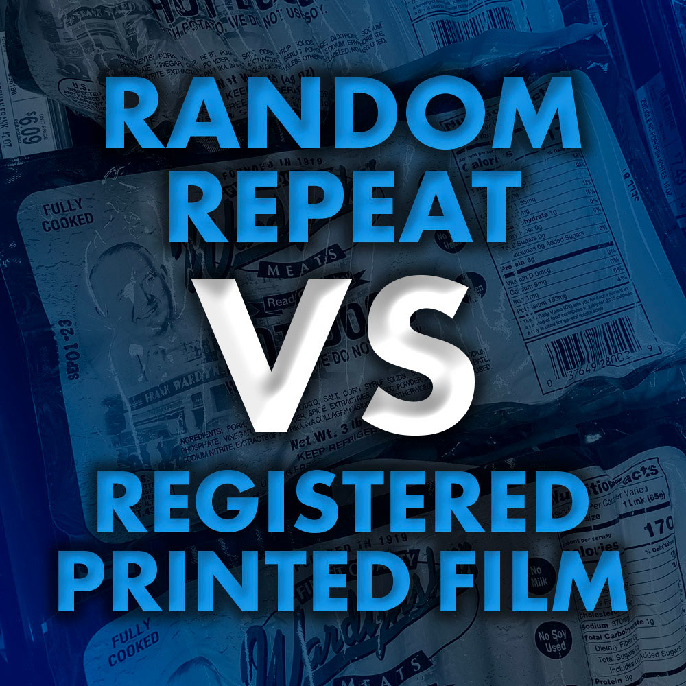 Random Repeat VS Registered Printed Film