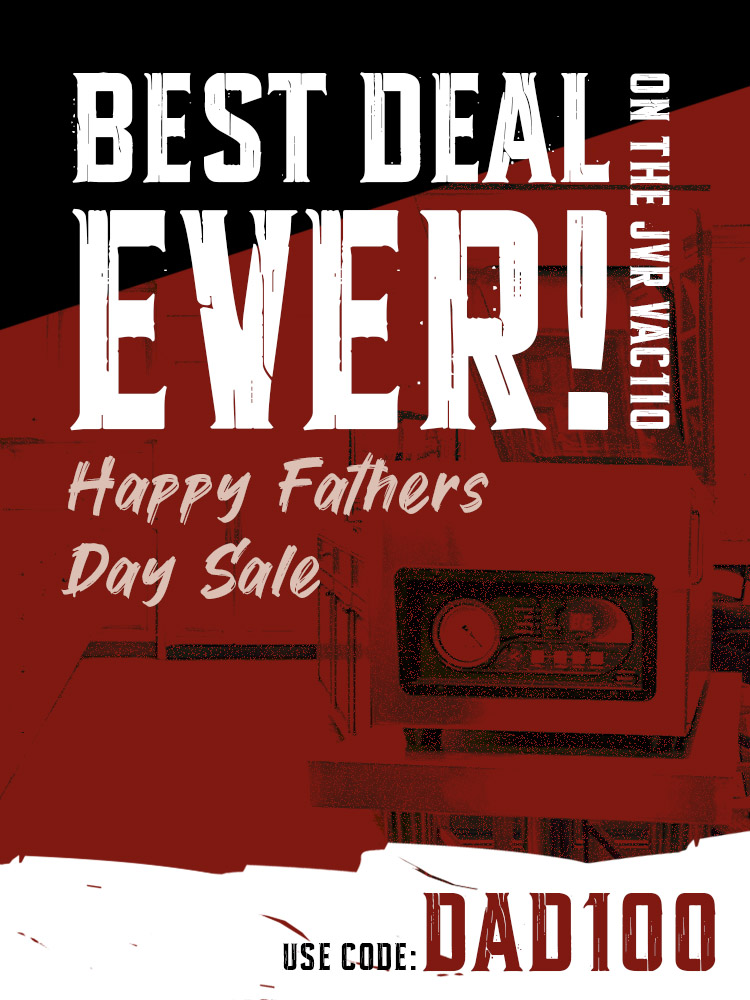 Happy Fathers Day Sale - Vac110 - JVR Industries