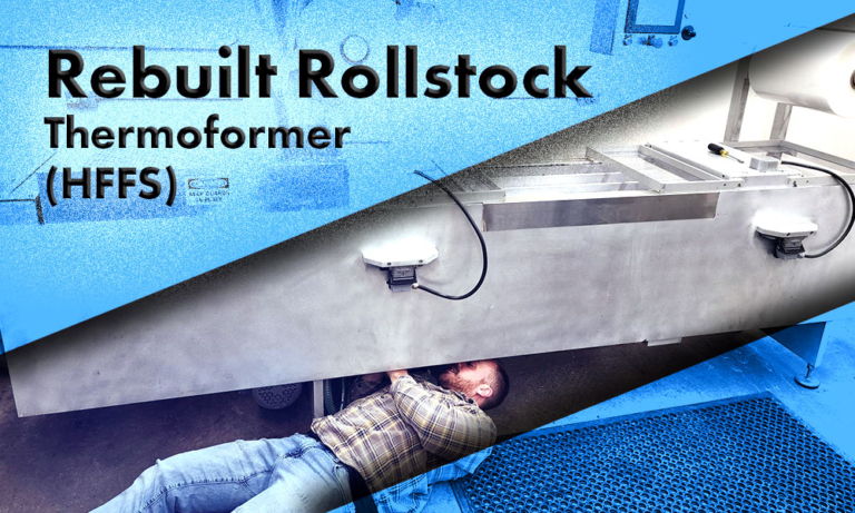 Rebuilt Rollstock Thermoformer (HFFS) - Vacuum Packaging Equipment