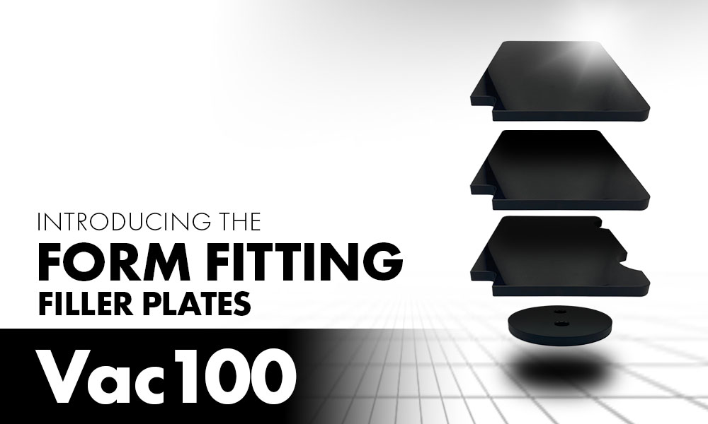 Vac100 Form Fitting Filler Plates