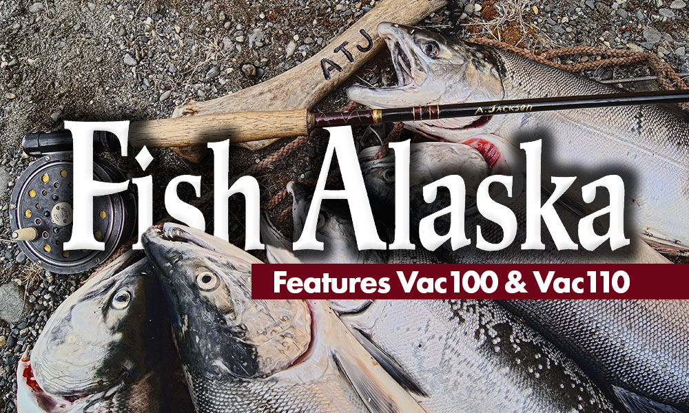 Fish Alaska Magazine Features the Vac100 & Vac110