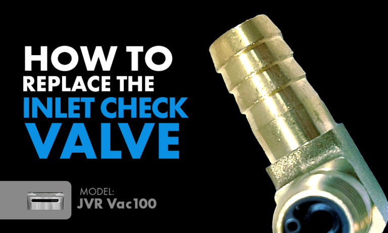 How To Replace The Inlet Check Valve (100-34): JVR Vac100