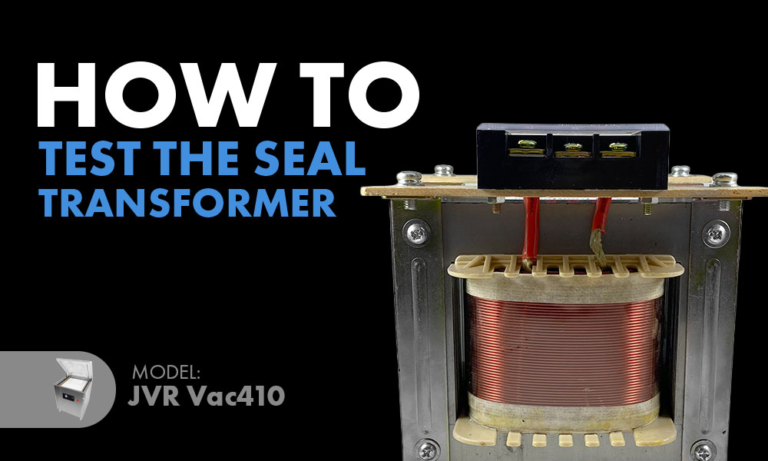 How to Test the Seal Transformer (410-62): JVR Vac410 & Vac610