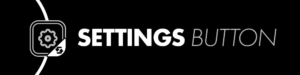 Settings Button