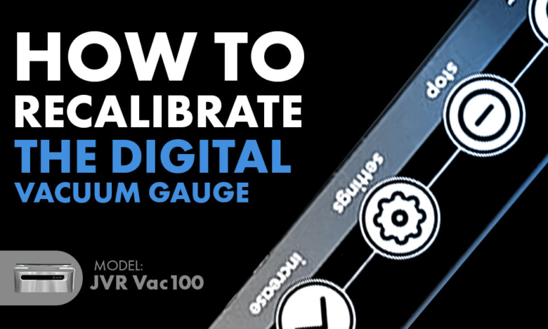 How To Calibrate The Digital Vacuum Gauge: JVR Vac100