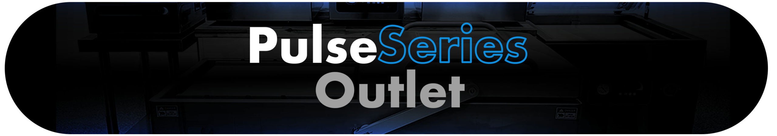 PulseSeries Outlet