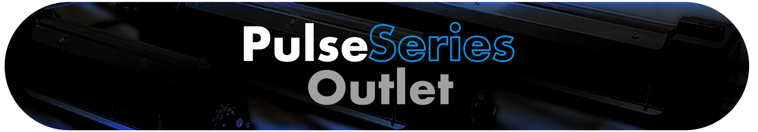 PulseSeries Outlet